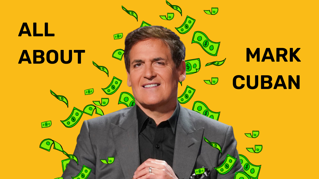Everything About Mark Cuban